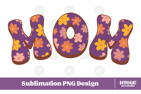 Mom Png Retro Flowers Mothers Day Png