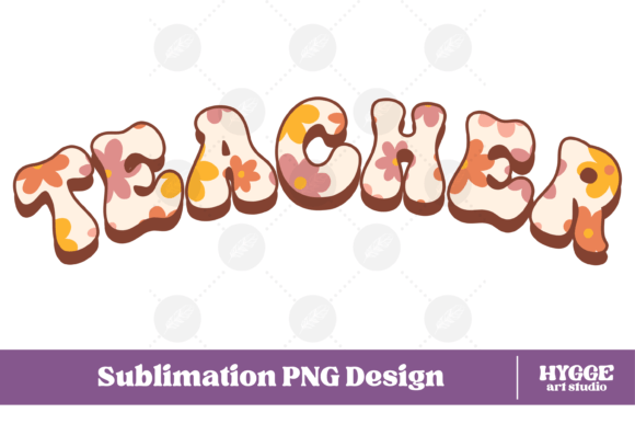 Teacher Png Retro Flowers School Inspire Graphics